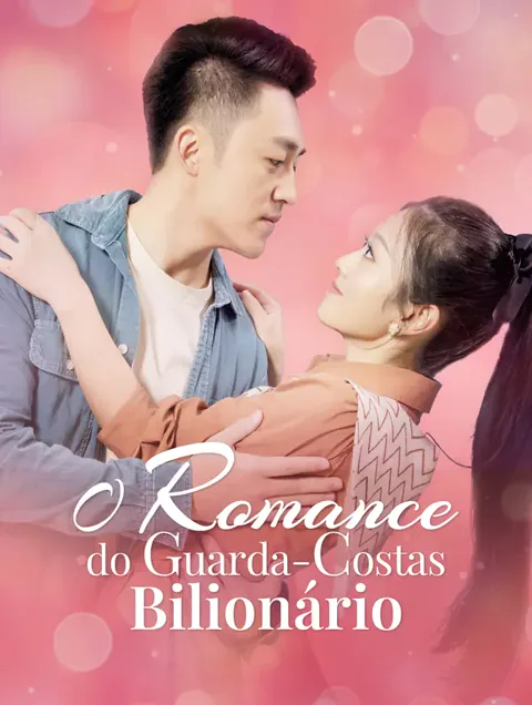 O Romance doGuarda-Costas Bilionário