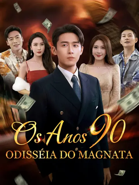 Os Anos 90: Odisséia do Magnata