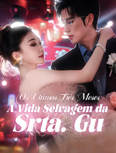 Os Últimos Três Meses: A Vida Selvagem da Srta. Gu