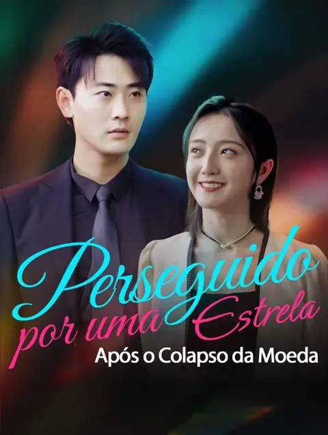 Perseguido por uma Estrela Após o Colapso da Moeda