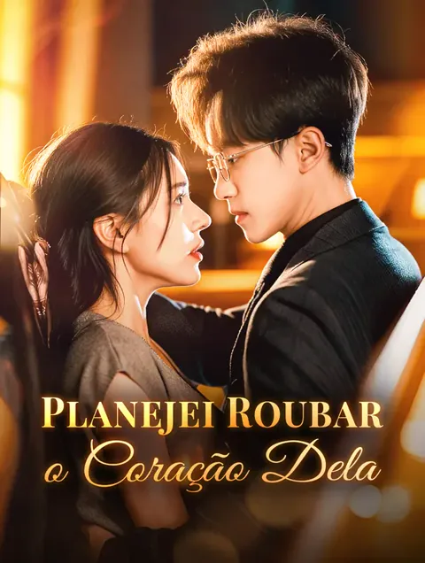 Planejei Roubar o Coração Dela