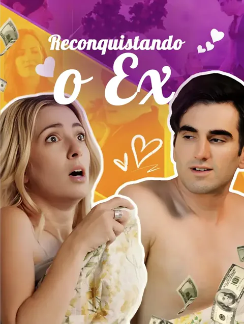 Reconquistando o Ex