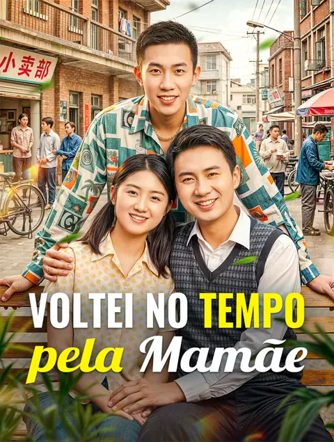 Voltei no Tempo pela Mamãe