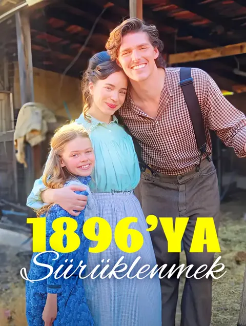 1896'ya Sürüklenmek