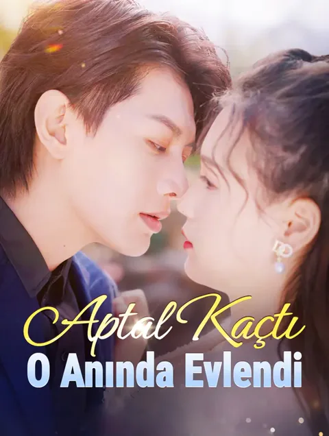 Aptal Kaçtı, O Anında Evlendi