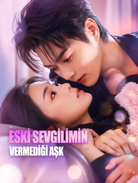 ESKİ SEVGİLİMİN VERMEDİĞİ AŞK
