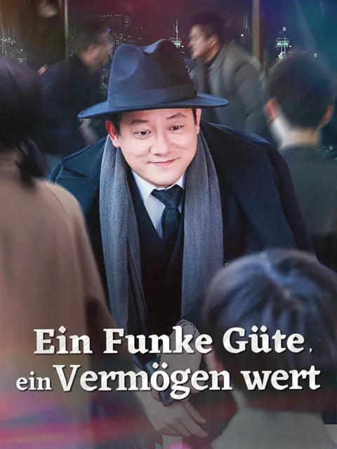 Ein Funke Güte, ein Vermögen wert