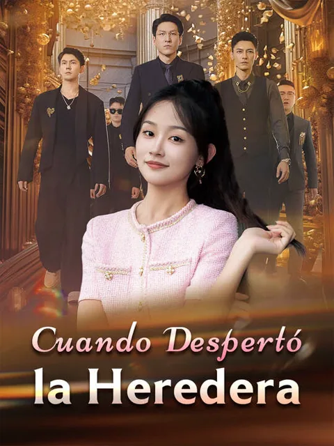 Cuando Despertó la Heredera