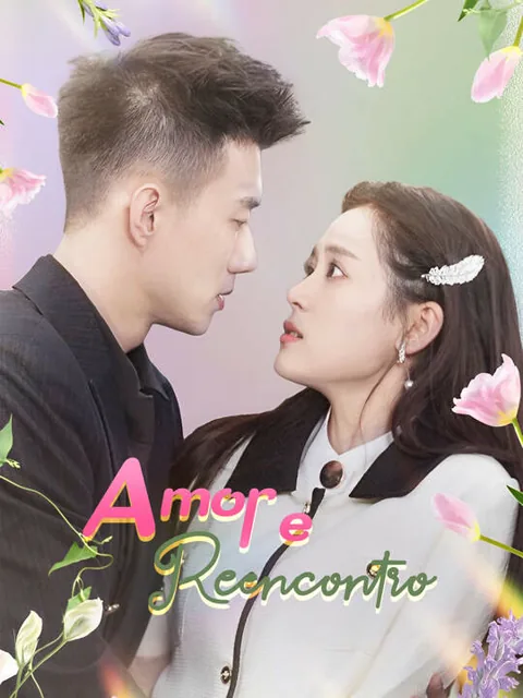 Amor e Reencontro