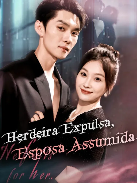Herdeira Expulsa, Esposa Assumida