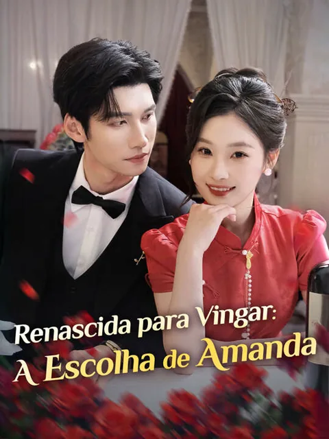Renascida para Vingar: A Escolha de Amanda