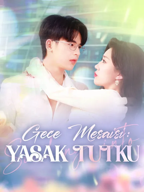Gece Mesaisi: Yasak Tutku