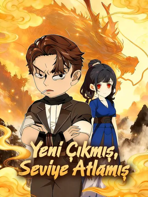 Yeni Çıkmış, Seviye Atlamış