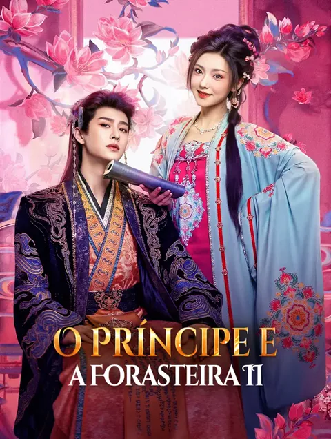 O Príncipe e a Forasteira II
