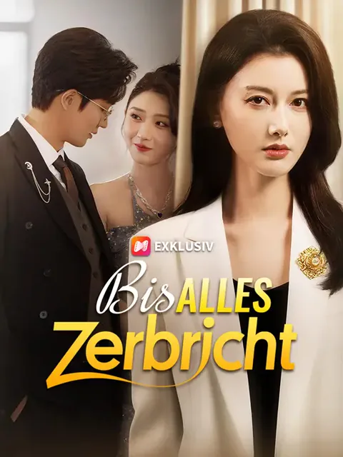 Bis alles zerbricht