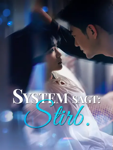 System sagt: Stirb.