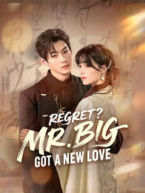 (Dubbed) Regret? Mr. Big Got a New Love