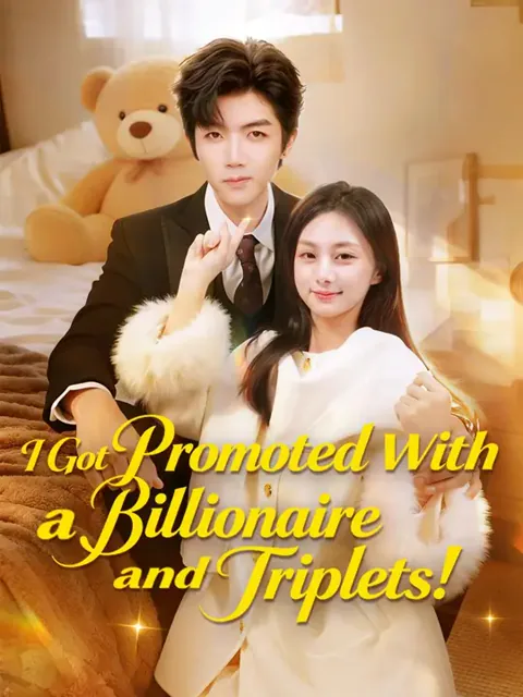 (Dubbed)I Got Promoted With a Billionaire and Triplets!