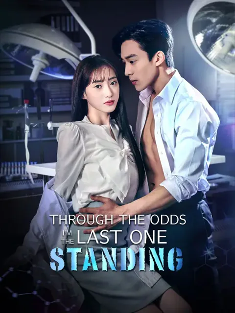 (Dubbed)Through the Odds, I'm the Last One Standing