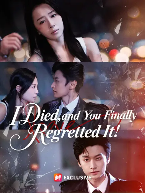 I Died, and You Finally Regretted It!