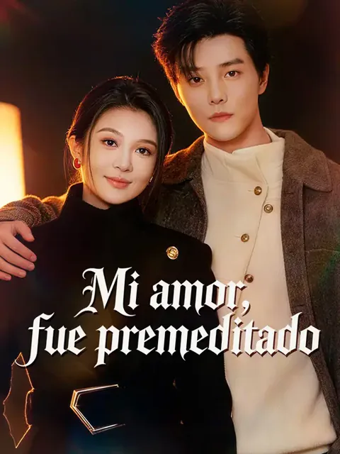 Mi amor, fue premeditado