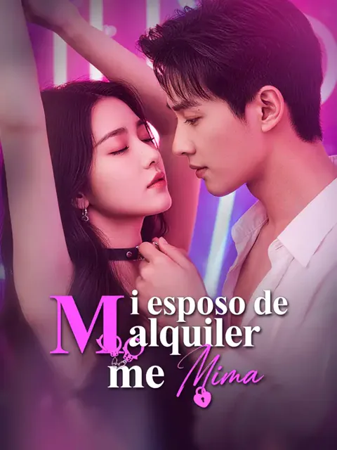 Mi esposo de alquiler me mima