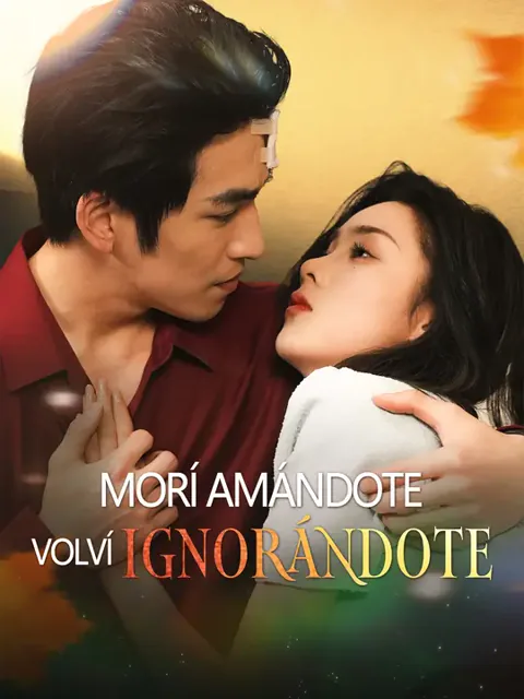 Morí amándote, volví ignorándote