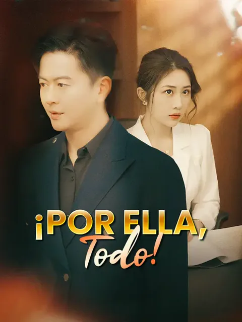 ¡Por ella, todo!