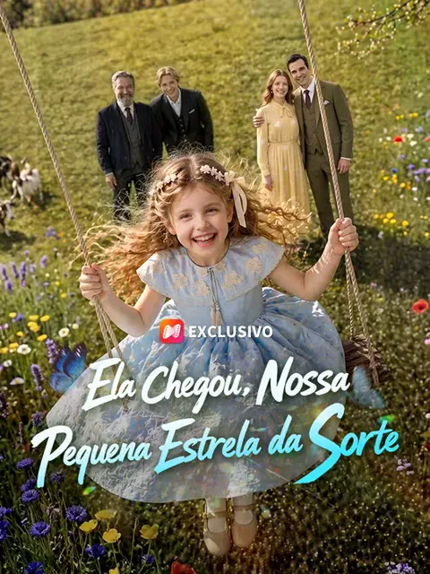 Ela Chegou, Nossa Pequena Estrela da Sorte