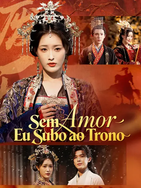 Sem Amor, Eu Subo ao Trono