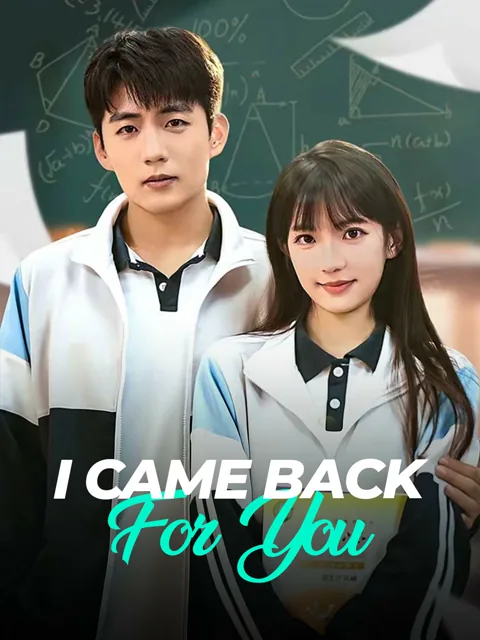 I Came Back for You