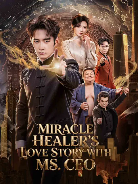 Miracle Healer's Love Story with Ms. CEO (English-dubbed)