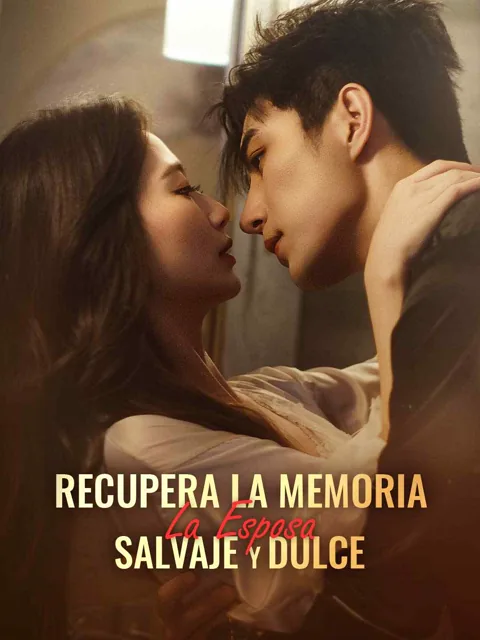 Recupera la Memoria: La Esposa Salvaje y Dulce