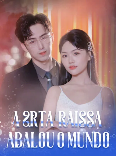 A Srta. Raissa abalou o mundo
