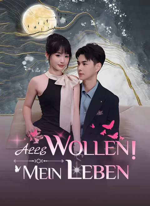 Alle wollen mein Leben!