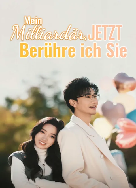 Mein Milliardär, jetzt berühre ich Sie