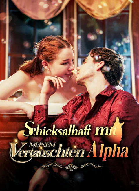 Schicksalhaft mit meinem vertauschten Alpha