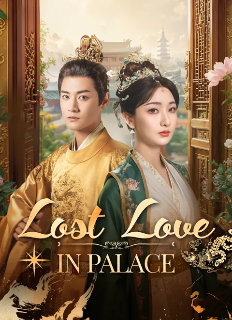 [Dubbed] Lost Love in Palace