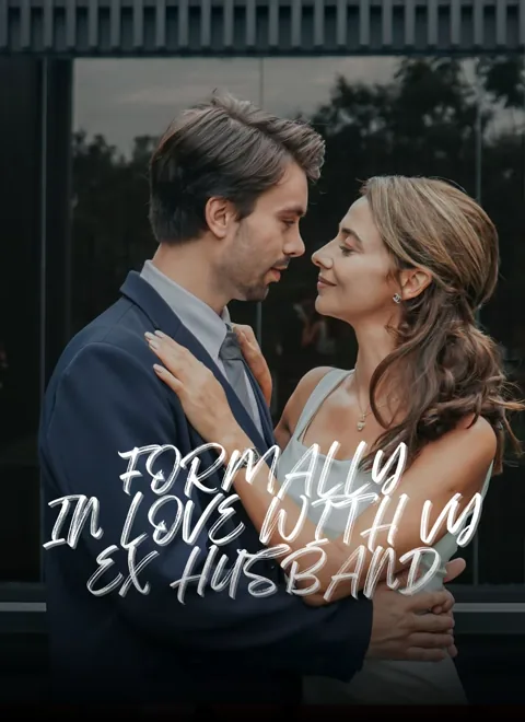 Formally in Love with My Ex-Husband