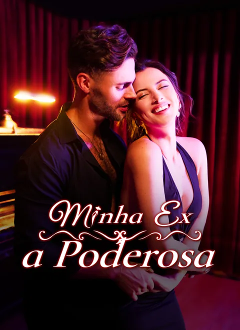 Minha Ex, a Poderosa