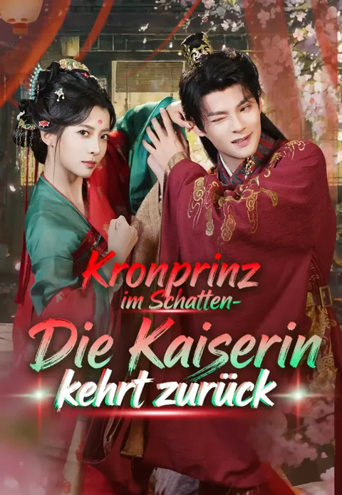 Kronprinz im Schatten-Die Kaiserin kehrt zurück