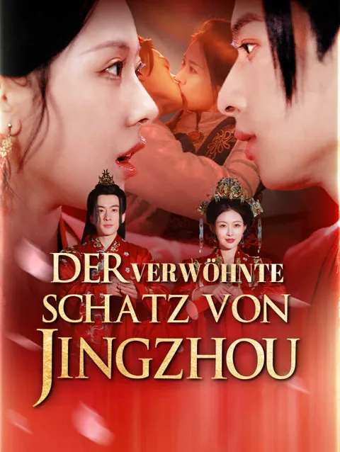 Der verwöhnte Schatz von Jingzhou