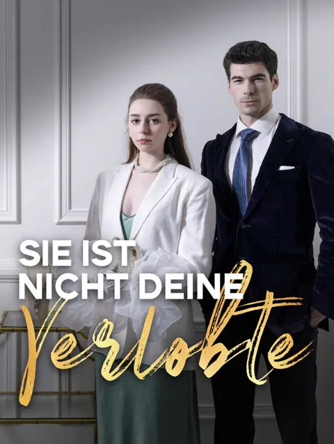 Sie ist nicht deine Verlobte