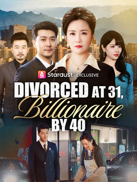 Divorced at 31, Billionaire by 40