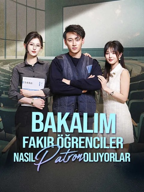 bakalım Fakir öğrenciler nasıl Patron Oluyorlar