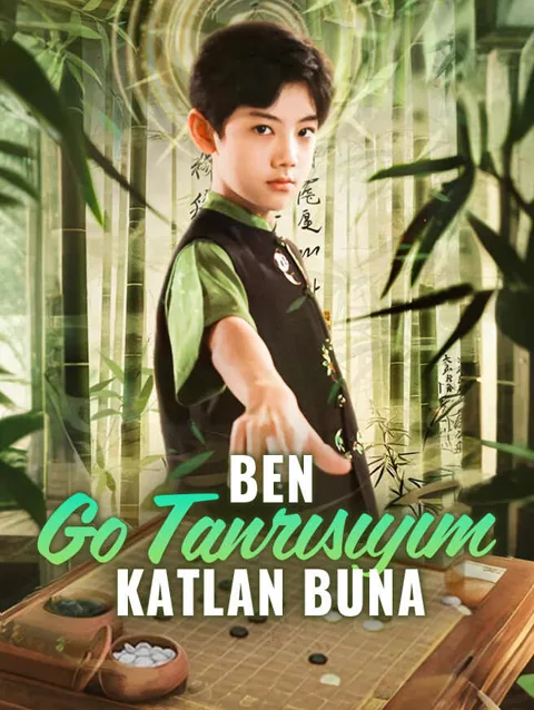 Ben Go tanrısıyım Katlan Buna