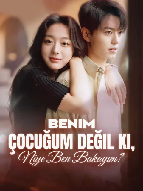 Benim çocuğum değil Ki Niye Ben bakayım