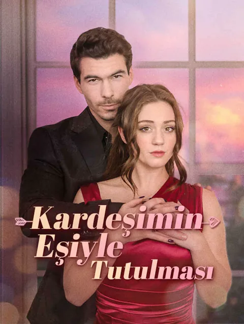 kardeşimin eşiyle tutulması