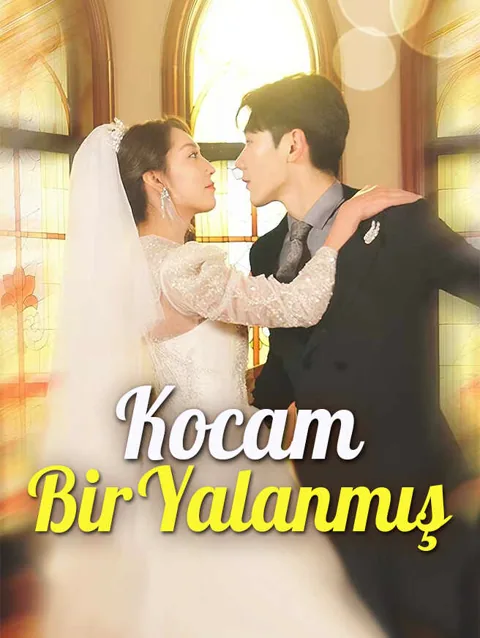 Kocam Bir yalanmış