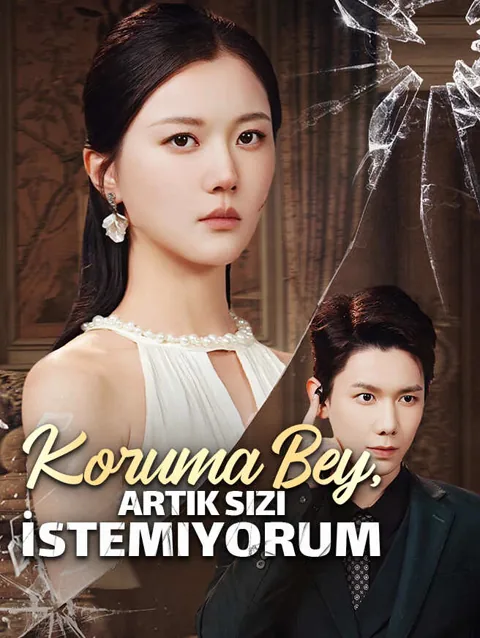 Koruma Bey artık Sizi i̇stemiyorum